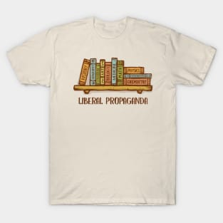 Liberal Propaganda T-Shirt